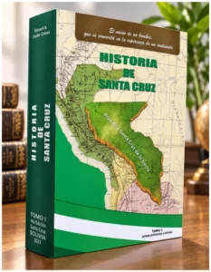 Historia de Santa Cruz – Volumen I