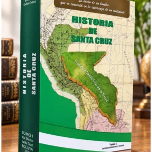 Historia de Santa Cruz – Volumen I
