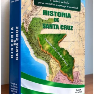 Historia de Santa Cruz – Volumen V